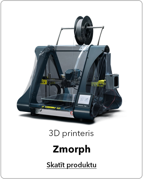 3D printeris Zmorph FAB piedāvājums