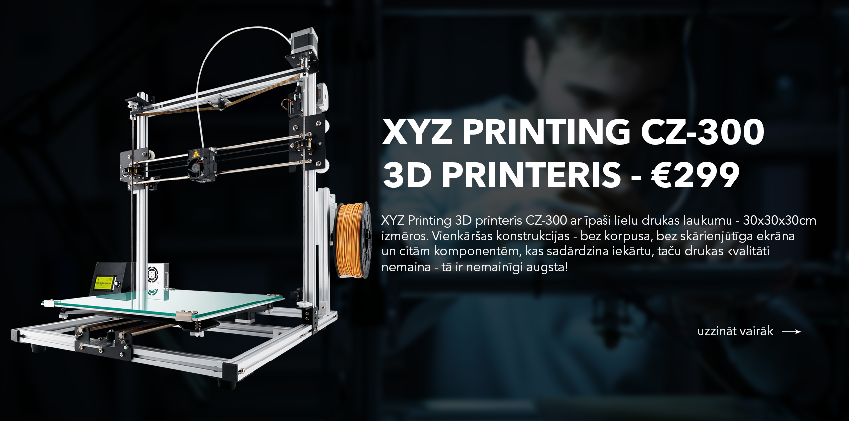 XYZ printing CZ-300 3D printeris tikai 299 EUR. Lēti