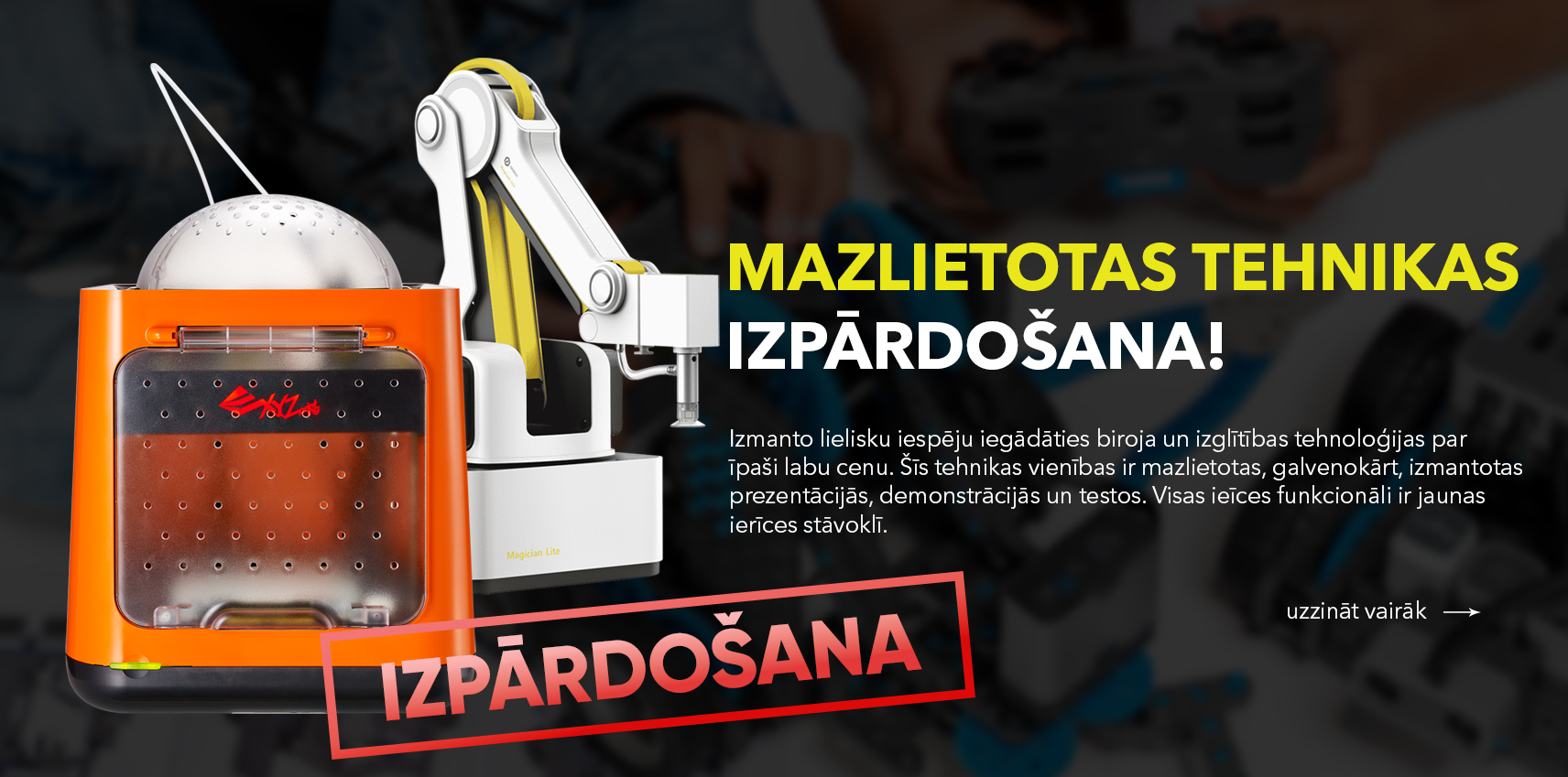 Mazlietotas biroja tehnikas un ierīču lielā noliktavas izpārdošana! Ļoti zemas cenas printerim, 3D printerim